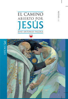 EL CAMINO ABIERTO POR JESUS.LUCAS 3