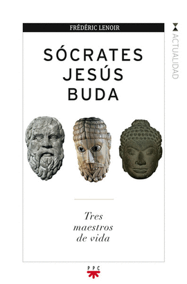 SOCRATES, JESUS, BUDA