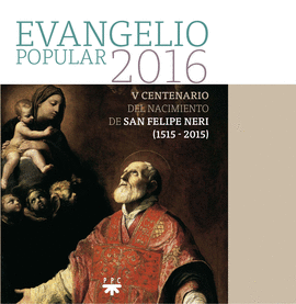 EVANGELIO POPULAR 2016.S FELIPE NERI