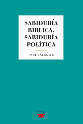 GS.SABIDURIA BIBLICA,SABIDURIA POLITICA