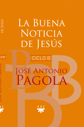 LA BUENA NOTICIA DE JESUS CICLO B