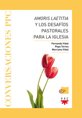 CONVERSACIONES PPC.AMORIS LAETITIA Y LOS