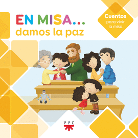 EN MISA? 8. DAMOS LA PAZ (CUENTOS)