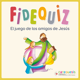 FIDEQUIZ EL JUEGO DE LOS AMIGOS DE JESUS