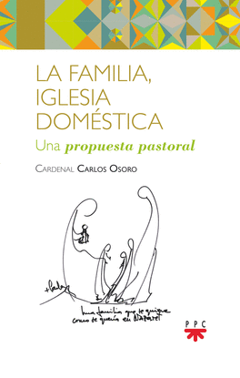 LA FAMILIA, IGLESIA DOMSTICA