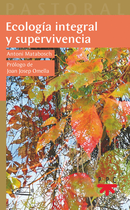 ECOLOGIA INTEGRAL Y SUPERVIVENCIA