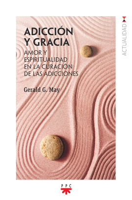 ADICCI�N Y GRACIA