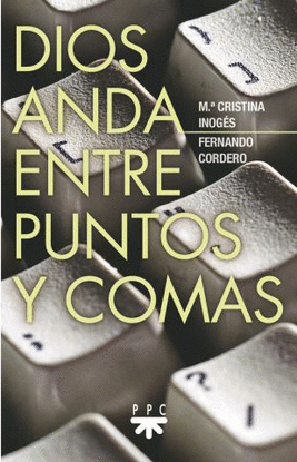 DIOS ANDA ENTRE PUNTOS Y COMAS