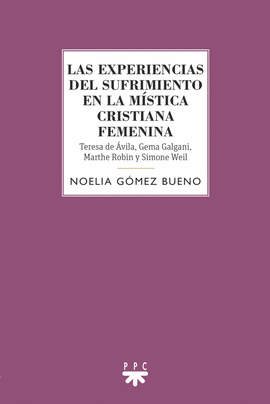 LAS EXPERIENCIAS DEL SUFRIMIENTO EN LA MSTICA CRISTIANA FEMENINA