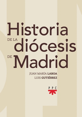 HISTORIA DE LA DICESIS DE MADRID