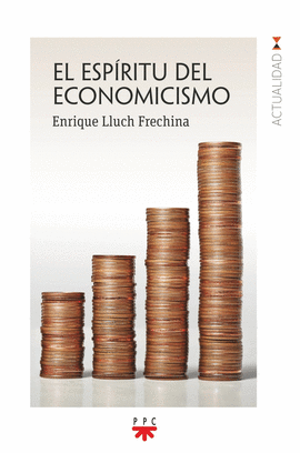 EL ESPRITU DEL ECONOMICISMO