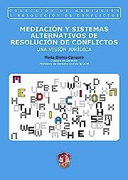 MEDIACI�N Y SISTEMAS ALTERNATIVOS DE RESOLUCI�N DE CONFLICTOS