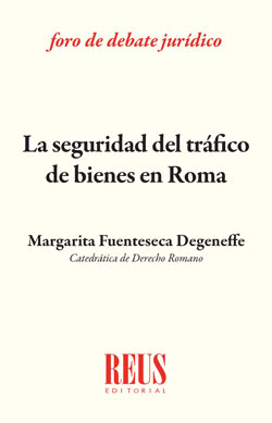 LA SEGURIDAD DEL TR�FICO DE BIENES EN ROMA