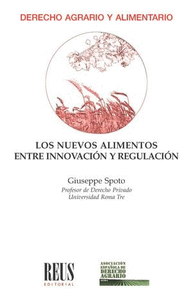 LOS NUEVOS ALIMENTOS ENTRE INNOVACI�N Y REGULACI�N