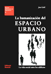 LA HUMANIZACI�N DEL ESPACIO URBANO