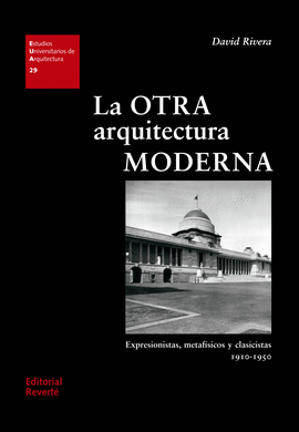 LA OTRA ARQUITECTURA MODERNA