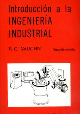 INTRODUCCI�N A LA INGENIER�A INDUSTRIAL