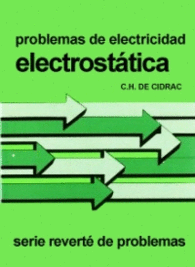 VOLUMEN 1 ELECTROEST�TICA PROBLEMAS DE ELECTRICIDAD
