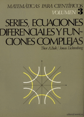 VOLUMEN 3. SERIES, ECUACIONES DIFERENCIALES, FUNCIONES COMPLEJAS