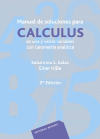 MANUAL DE SOLUCIONES PARA CALCULUS DE UNA Y VARIAS VARIABLES CON GEOMETR�A ANAL�