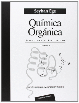 QUMICA ORGANICA. ESTRUCTURA Y REACTIVIDAD. VOLUMEN 1
