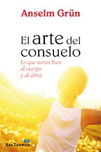 315 - EL ARTE DEL CONSUELO. LO QUE SIENTA BIEN AL CUERPO Y AL ALMA.