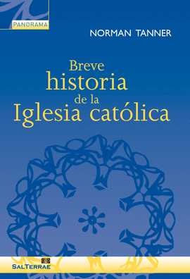 BREVE HISTORIA DE LA IGLESIA CATLICA