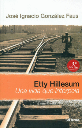 ETTY HILLESUM UNA VIDA QUE INTERPELA