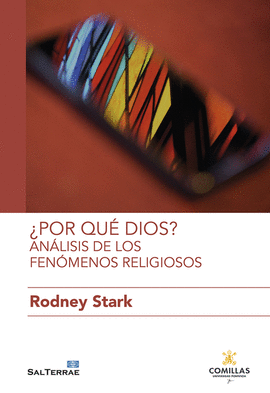 �POR QUE DIOS? ANALISIS DE LOS FENOMENOS RELIGIOSOS