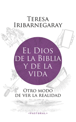 EL DIOS DE LA BIBLIA Y DE LA VIDA