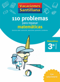 CUADERNO VACACIONES VERANO SANTILLANA 3 PRIMARIA 110 PROBLEMAS PARA REPASAR MATEMATICAS