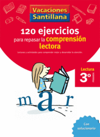 VACACIONES SANTILLANA 3 PRIMARIA 120 EJERCICIOS PARA MEJORAR LA COMPRENSION LECT