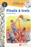 EVASION NIVEAU 5 FINALE A TROIS + CD