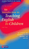 AN INTRODUCTION TO TEACHING ENGLISH TO CHILDREN