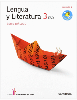 LENGUA Y LITERATURA DIALOGO 3 ESO M. LIGERA LOS CAMINOS DEL SABER