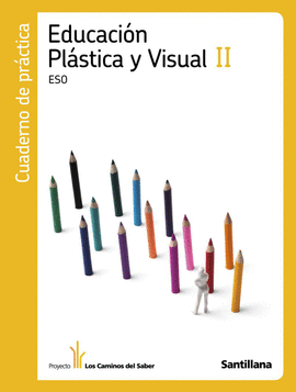 ESO CUAD PLAST Y VISUAL II CAMINOS ED10
