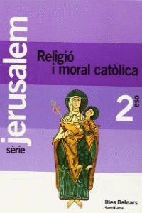 RELIGIO I MORAL CATOLICA JERUSALEM 2 ESO
