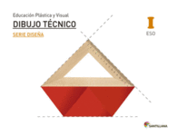 EDUCACI�N PL�STICA, VISUAL Y AUDIOVISUAL DIBUJO T�CNICO SERIE DISE�A NIVEL I ESO
