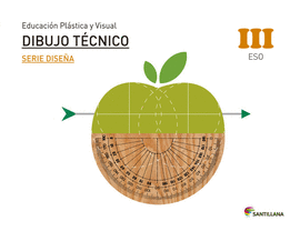 EDUCACI�N PL�STICA, VISUAL Y AUDIOVISUAL DIBUJO T�CNICO SERIE DISE�A NIVEL III E