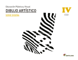 EDUCACI�N PL�STICA, VISUAL Y AUDIOVISUAL DIBUJO ART�STICO SERIE DISE�A NIVEL IV