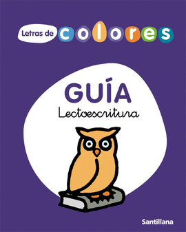 GUIA LECTOESCRITURA LETRAS DE COLORES SANTILLANA