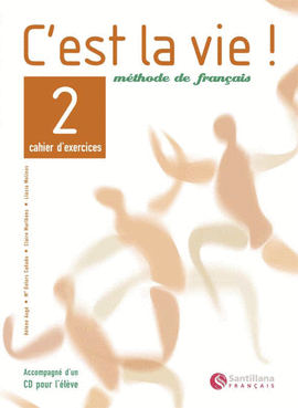 C'EST LA VIE 2 EXERCICES