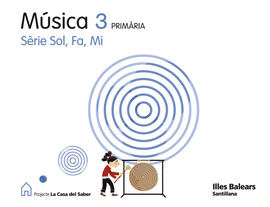 MUSICA SOL FA MI 3 PRIMARIA LA CASA DEL SABER