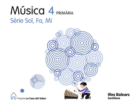 MUSICA SOL FA MI 4 PRIMARIA LA CASA DEL SABER