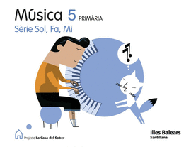 MUSICA SOL FA MI 5 PRIMARIA LA CASA DEL SABER