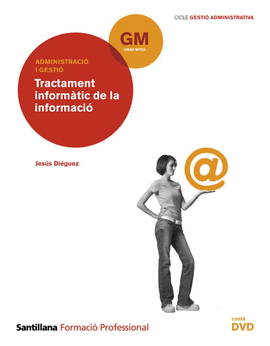 GESTIO ADMINISTRATIVA GM TRACTAMENT INFORMATIC DE LA INFORMACIO