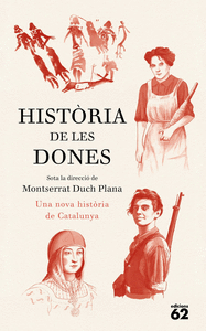 HISTORIA DE LES DONES. UNA NOVA HISTORIA DE CATALUNYA
