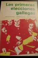 LAS PRIMERAS ELECCIONES GALLEGAS