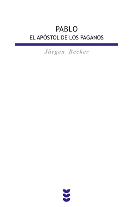 PABLO, EL AP�STOL DE LOS PAGANOS