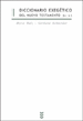DICCIONARIO EXEG�TICO DEL NUEVO TESTAMENTO I